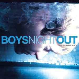Boys Night Out – Make Yourself Sick