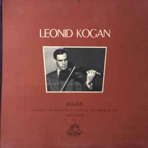 Brahms* - Leonid Kogan With Andrei Mitnik* – Sonata N° 1 In G Major Op. 78 / Sonata N° 2 In A Major Op. 100