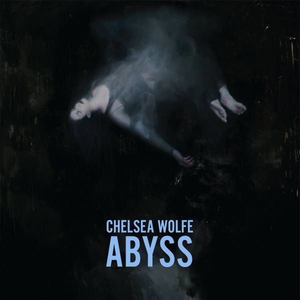 Chelsea Wolfe – Abyss (10th Anniversary)