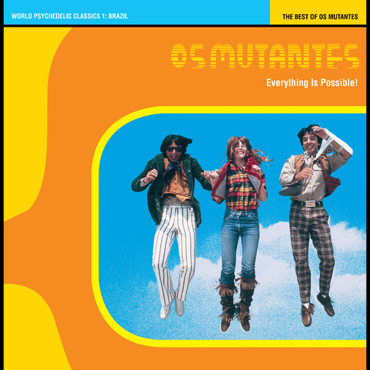 Os Mutantes - Everything Is Possible! The Best of Os Mutantes - World Psychedelic Classics 1 (CRYSTAL BLUE PERSUASION VINYL)