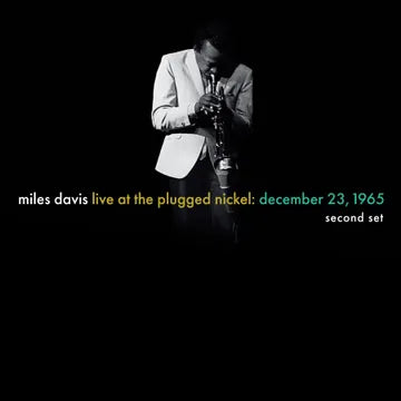 Miles Davis - Live at the Plugged Nickel: December 23, 1965 - Second Set