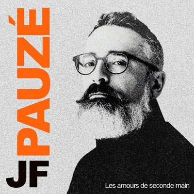 JF Pauzé - Les Amours de seconde main
