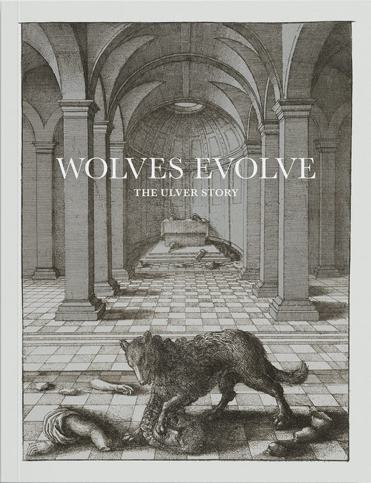 ULVER · Wolves Evolve: The Ulver Story