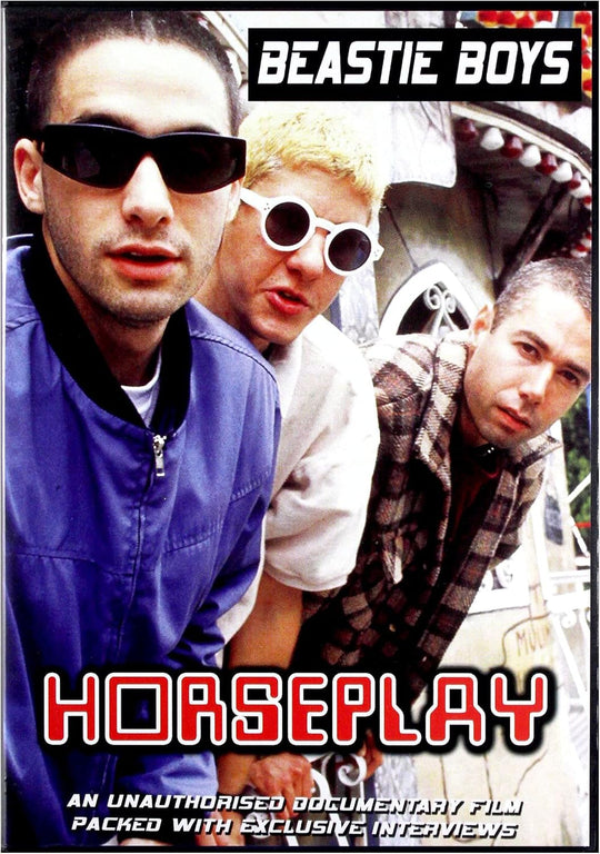 Beastie Boys - Horseplay: Unauthorized