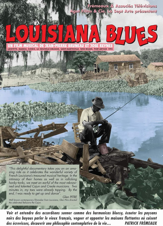 Louisiana Blues: Un film musical de Jean-Pierre Bruneau et Jose Reynes