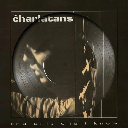 Charlatans - The Only One I Know