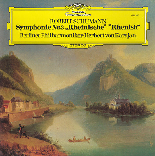 Robert Schumann, Berliner Philharmoniker ∙ Herbert von Karajan – Symphonie Nr.3 „Rheinische“ = "Rhenish"