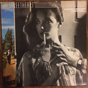 Streetheart – Under Heaven Over Hell