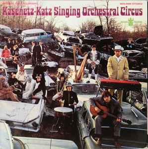 The Kasenetz-Katz Singing Orchestral Circus – The Kasenetz-Katz Singing Orchestral Circus