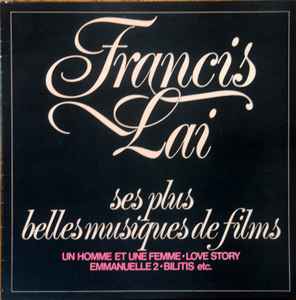 Francis Lai – Ses Plus Belles Musiques De Films