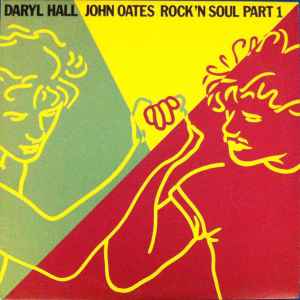 Daryl Hall John Oates* – Rock 'N Soul Part I