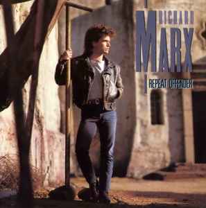 Richard Marx – Repeat Offender