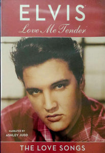 Elvis Presley – Love Me Tender. The Love Songs