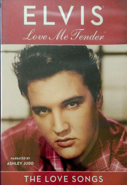 Elvis Presley – Love Me Tender. The Love Songs