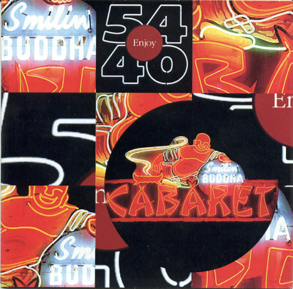 54-40 – Smilin' Buddha Cabaret