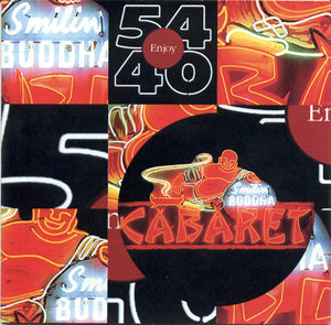 54-40 – Smilin' Buddha Cabaret