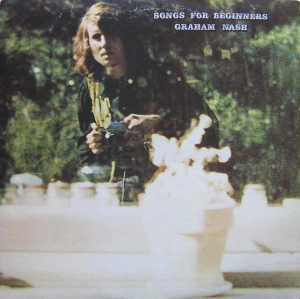 Graham Nash – Songs For Beginners