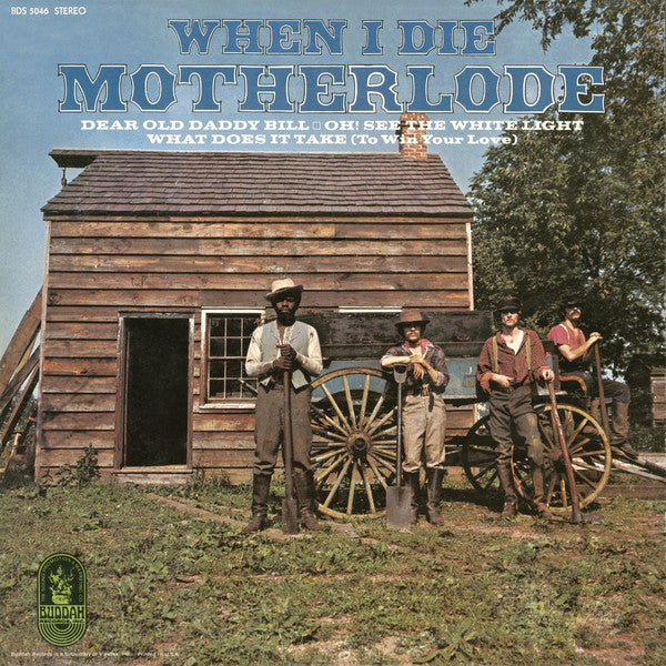 Motherlode – When I Die