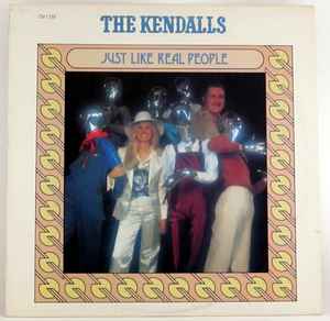 The Kendalls – Just Like Real People