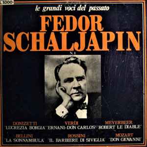 Fedor Schaljapin* – Fedor Schaljapin