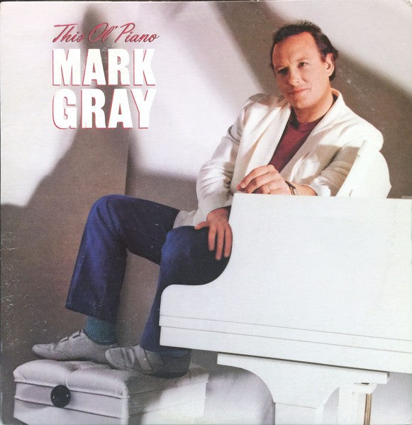 Mark Gray – This Ol' Piano