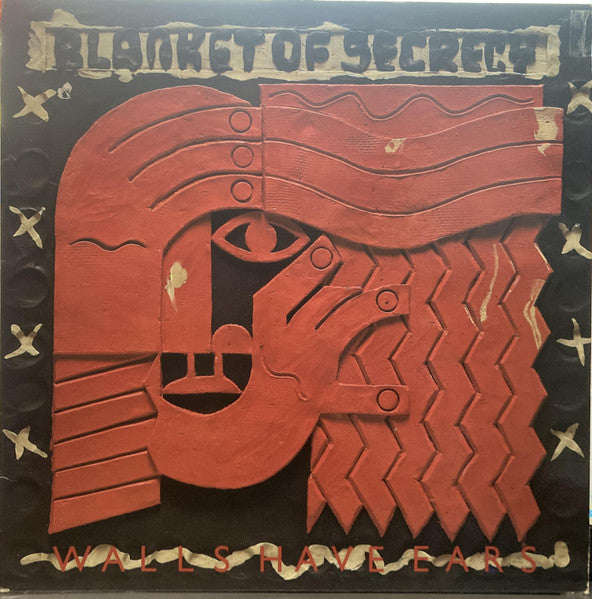 Blanket Of Secrecy – Walls Have Ears