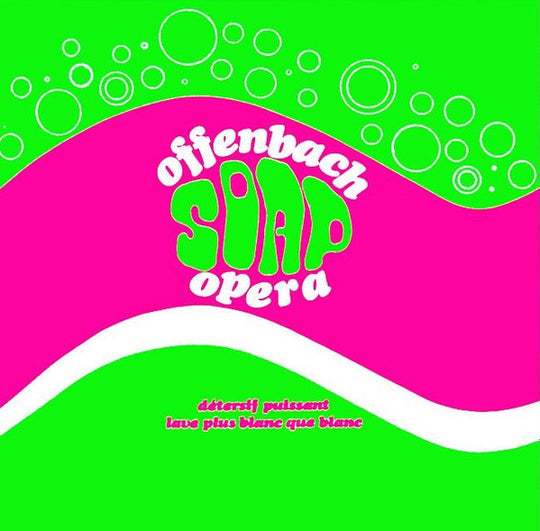 Offenbach – Soap Opera