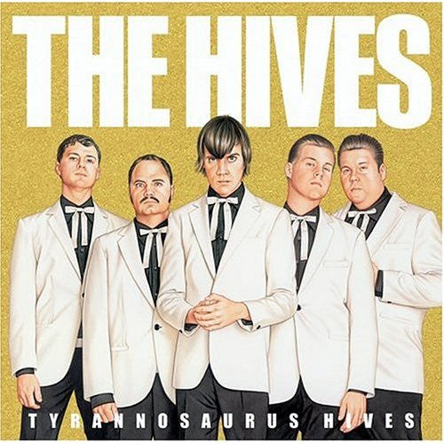 The Hives – Tyrannosaurus Hives