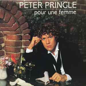 Peter Pringle – Pour Une Femme