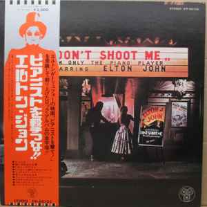 Elton John – Don't Shoot Me I'm Only The Piano Player