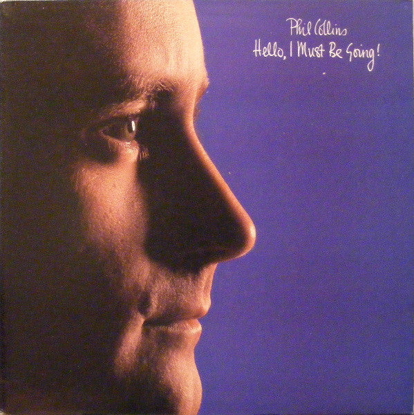 Phil Collins – Hello, I Must Be Going! (US)