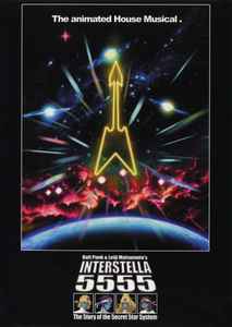 Daft Punk & Leiji Matsumoto – Interstella 5555 (The 5tory Of The 5ecret 5tar 5ystem)