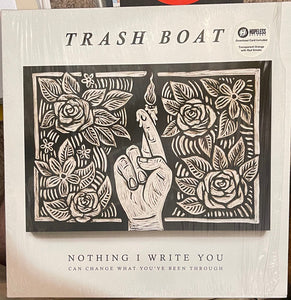 Trash Boat – Nothing I Write You Can Change What You've Been Through