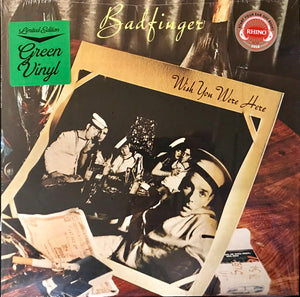Badfinger – Wish You Were Here