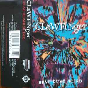 Clawfinger – Deaf Dumb Blind