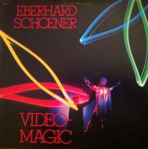 Eberhard Schoener – Video-Magic