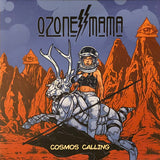 Ozone Mama – Cosmos Calling