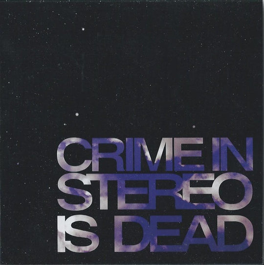 Crime In Stereo – Crime In Stereo Is Dead