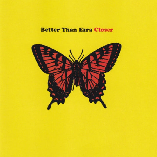 Better Than Ezra – Closer