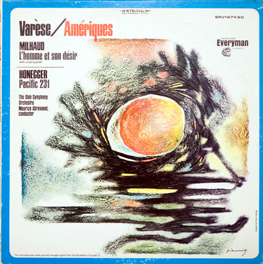 Edgar Varèse* / Darius Milhaud / Arthur Honegger – Amériques / L'Homme Et Son Désir / Pacific 231
