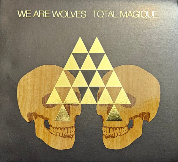 We Are Wolves – Total Magique