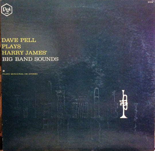 Dave Pell's Big Band – Plays Harry James' Big Band Sounds