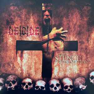 Deicide – The Stench Of Redemption