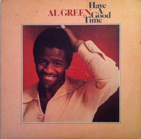 Al Green – Have A Good Time