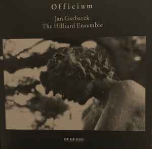 Jan Garbarek / The Hilliard Ensemble – Officium