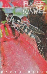 Fudge Tunnel – Creep Diets