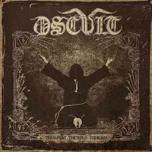 Oscult – The Sapient-The Third-The Blind
