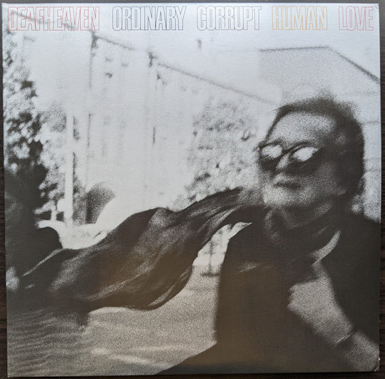 Deafheaven – Ordinary Corrupt Human Love