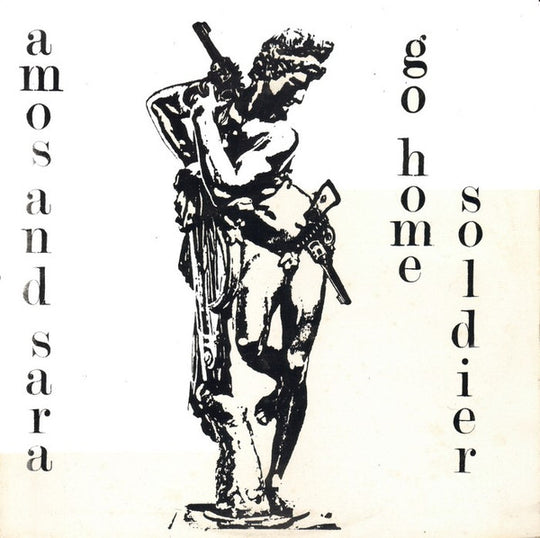 Amos & Sara – Go Home Soldier