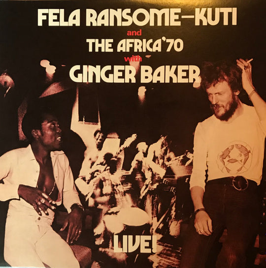 Fela Ransome-Kuti* And The Africa'70* With Ginger Baker – Live!